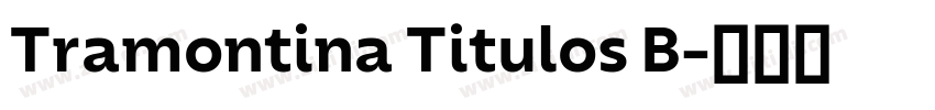 Tramontina Titulos B字体转换